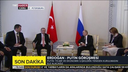 Cumhurbaşkanı Erdoğan ve Putin Görüşmesi, 09.08.2016  Salı