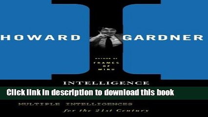 [Download] Intelligence Reframed: Multiple Intelligences for the 21st Century Paperback Free