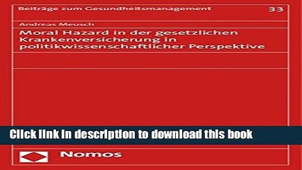 [PDF] Moral Hazard in Der Gesetzlichen Krankenversicherung in Politikwissenschaftlicher