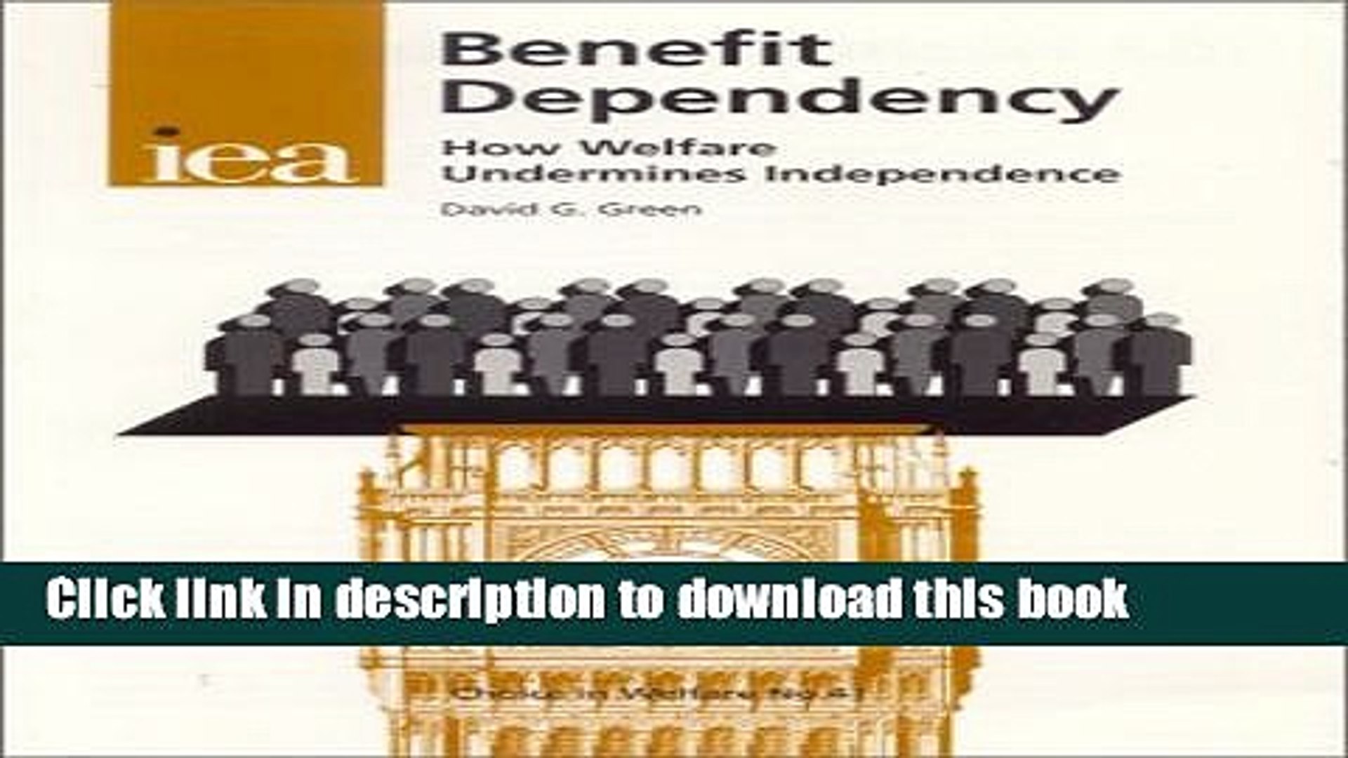 ⁣Download Benefit Dependency: How Welfare Undermines Independence (The Iea Health   Welfare Unit