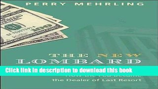 [Download] The New Lombard Street: How the Fed Became the Dealer of Last Resort Paperback Online