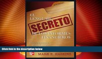 READ FREE FULL  El Lenguaje Secreto De Los Reportes Financieros (Spanish Edition)  READ Ebook Full