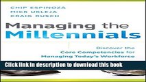 [Download] Managing the Millennials: Discover the Core Competencies for Managing Today s Workforce