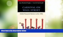 Big Deals  Carnival on Wall Street: Global Financial Markets in the 1990s  Free Full Read Best