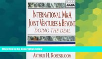 READ FREE FULL  International M A, Joint Ventures and Beyond: Doing the Deal (Frontiers in Finance