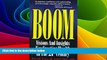 Must Have  Boom: Visions and Insights for Creating Wealth in the 21st Century  READ Ebook Full