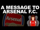 A Message to Arsenal Football Club.