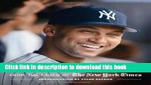 [Popular Books] Derek Jeter: From the pages of The New York Times Free Online