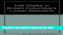 [Download] 109 Walks in British Columbia s Lower Mainland Paperback Online