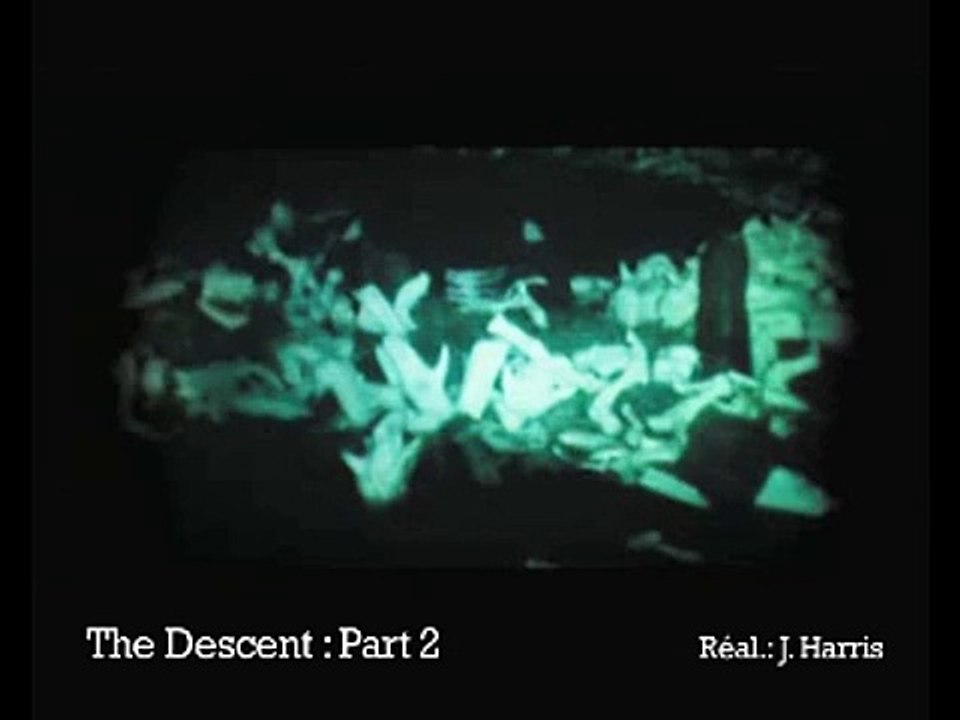 The descent : Part 2 VF - Ext 3