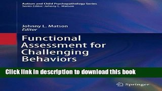 [Popular Books] Functional Assessment for Challenging Behaviors (Autism and Child Psychopathology
