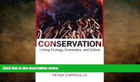 EBOOK ONLINE  Conservation: Linking Ecology, Economics, and Culture  FREE BOOOK ONLINE