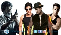 Shahrukh, Salman, Aamir will, but Rajini, but did not do ? | Tamil Cinema news Online