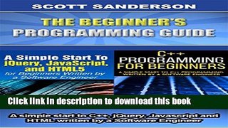 [PDF] JAVASCRIPT: The Beginner s Programming Guide: 2 Book Bundle (Programming, Computer