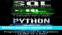 [PDF] Python Programming Guide   SQL Guide - Learn to be an EXPERT in a DAY!: Box Set Guide