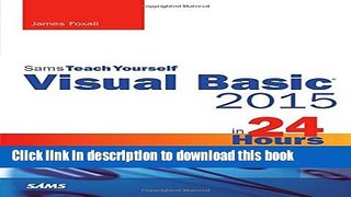 Download Visual Basic 2015 in 24 Hours, Sams Teach Yourself E-Book Online