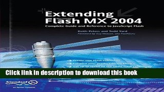 Download Extending Macromedia Flash MX 2004: Complete Guide and Reference to JavaScript Flash Book