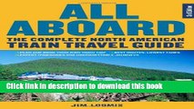 [Download] All Aboard: The Complete North American Train Travel Guide Hardcover Collection