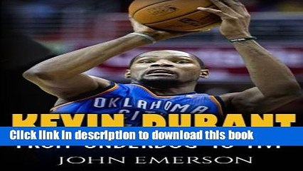 Descargar video: [Popular Books] Kevin Durant: From Underdog to MVP - When Hard Work Beats Talent. The Inspiring