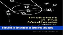 [Popular Books] Tricksters in the Madhouse: Lakers vs. Globetrotters, 1948 Full Online