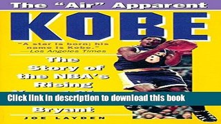 [Popular Books] Kobe: The Story of the NBA s Rising Young Star Kobe Bryant Full Online