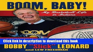 [Popular Books] Boom, Baby!: My Basketball Life in Indiana Full Online