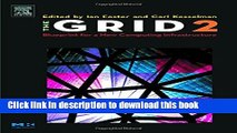 [Download] The Grid 2: Blueprint for a New Computing Infrastructure Paperback Collection