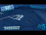 Cities Skylines - Snowfall - Timelapse - #5