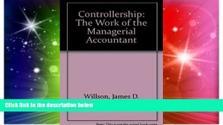 Must Have  Controllership: The Work of the Managerial Accountant  READ Ebook Online Free