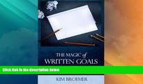 READ FREE FULL  The Magic of Written Goals: How to Turn Your Dreams Into Reality  READ Ebook