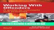 [PDF] Working With Offenders: A Guide to Concepts and Practices Free Online