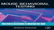[PDF] Mouse Behavioral Testing: How to Use Mice in Behavioral Neuroscience Full Online