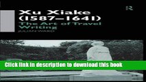 [Download] Xu Xiake (1586-1641): The Art of Travel Writing Paperback Online