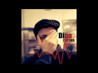 Dino - Capabil (2012)