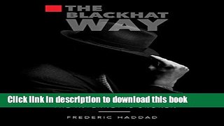 [PDF] The BlackHat Way (The Internet Is Broken Book 1) E-Book Online