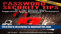 [PDF] Password Security Tips: 101  Tips, Secrets, Ideas, Suggestions, Tricks, Methods And