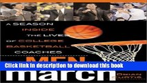 [Popular Books] The Men of March: A Season Inside the Lives of College Basketball Coaches Full