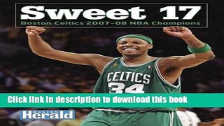 [PDF] Sweet 17: Boston Celtics 2007-08 NBA Champions (NBA Championship: East (Paperback))