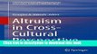 [Popular Books] Altruism in Cross-Cultural Perspective (International and Cultural Psychology)