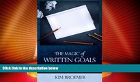 READ FREE FULL  The Magic of Written Goals: How to Turn Your Dreams Into Reality  Download PDF