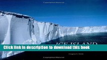 [Download] Ice Island: The Expedition to Antarctica s Largest Iceberg Paperback Free