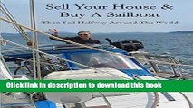 [Download] Sell Your House and Buy a Sailboat: Then sail halfway around the world Hardcover Online