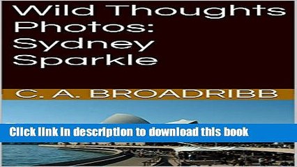 [Download] Wild Thoughts Photos:  Sydney Sparkle Kindle Collection