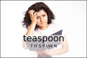 How to Pronounce Teaspoon / How to Say Teaspoon