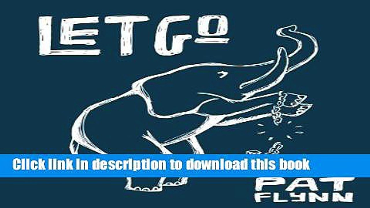 [Download] Let Go by Pat Flynn Paperback Collection