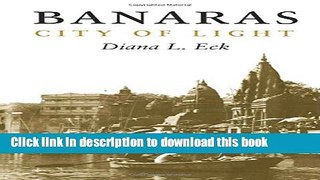 [Download] Banaras: City of Light Hardcover Free