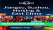 [Download] Lonely Planet Jiangsu, Suzhou, Nanjing   East China (Travel Guide Chapter) Hardcover Free