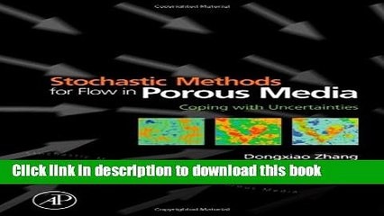 [PDF] Stochastic Methods for Flow in Porous Media: Coping with Uncertainties E-Book Free