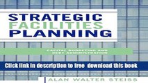 [Download] Strategic Facilities Planning: Capital Budgeting and Debt Administration Hardcover {Free|