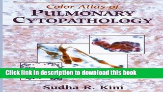 [Download] Color Atlas of Pulmonary Cytopathology Paperback Online
